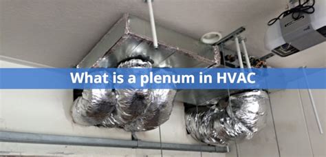 What is Plenum in HVAC and Why It is so Important